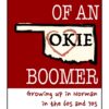 Memories of an Okie Boomer